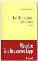 Couverture du livre « Le deuxième couteau » de Patrick Besson aux éditions Grasset