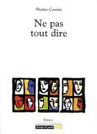 Couverture du livre « Ne pas tout dire » de Shaine Cassim aux éditions Grasset Jeunesse