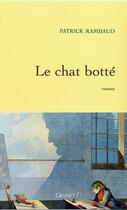 Couverture du livre « Le chat botté » de Patrick Rambaud aux éditions Grasset Et Fasquelle