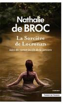 Couverture du livre « La sorcière de Locronan » de Nathalie De Broc aux éditions Presses De La Cite