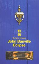 Couverture du livre « Eclipse » de John Banville aux éditions 10/18