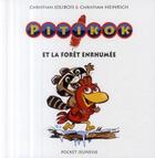 Couverture du livre « Pitikok Tome 2 : Pitikok et la forêt enrhumée » de Christian Jolibois et Christian Heinrich aux éditions 12-21