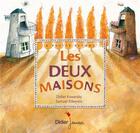 Couverture du livre « Les deux maisons » de Samuel Ribeyron et Didier Kowarsky aux éditions Didier Jeunesse