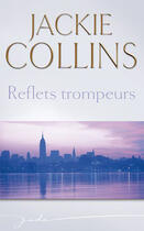 Couverture du livre « Reflets trompeurs » de Jackie Collins aux éditions Harlequin