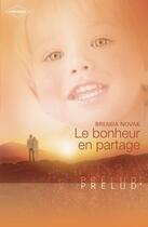 Couverture du livre « Le bonheur en partage » de Brenda Novak aux éditions Harlequin