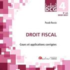 Couverture du livre « DCG 4 : droit fiscal ; cours et applications corrigées (édition 2020/2021) » de Pascale Recroix aux éditions Gualino