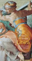 Couverture du livre « Libica ; Michel-Ange et la Sibylle » de Alain Le Nineze aux éditions Actes Sud