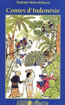 Couverture du livre « Contes d'Indonésie » de Nathalie Belin-Ridwan aux éditions Editions L'harmattan