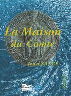 Couverture du livre « La maison du comte » de Jean Satge aux éditions Bord Du Lot