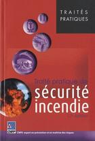 Couverture du livre « Traité pratique de sécurité incendie (12e édition) » de  aux éditions Cnpp