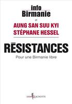 Couverture du livre « Résistances ; pour une Birmanie libre » de Stephane Hessel et San Suu Kyi Aung aux éditions Don Quichotte