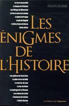 Couverture du livre « Les énigmes de l'histoire » de Philippe Delorme aux éditions L'opportun