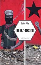 Couverture du livre « Rodez-Mexico » de Julien Villa aux éditions Rue De L'echiquier