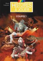 Couverture du livre « Coupez ! » de Lejoyeux/Laverdet aux éditions Posidonia