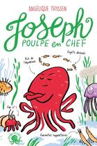 Couverture du livre « Joseph, poulpe en chef » de Angelique Thyssen aux éditions Poulpe Fictions