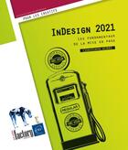 Couverture du livre « InDesign 2021 : les fondamentaux de la mise en page » de Christophe Aubry aux éditions Eni