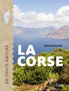 Couverture du livre « La Corse » de Samuel Baunee aux éditions Belin