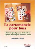 Couverture du livre « La cartomancie pour tous » de Joanne Leslie aux éditions Dangles