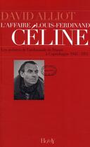 Couverture du livre « L'affaire Louis-Ferdinand Céline ; les archives de l'ambassade de France à Copenhague (1945-1951) » de David Alliot aux éditions Horay