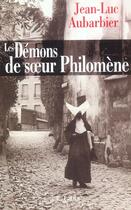 Couverture du livre « Les demons de soeur philomene » de Jean-Luc Aubarbier aux éditions Lattes