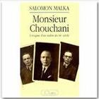 Couverture du livre « Monsieur Chouchani » de Salomon Malka aux éditions Jc Lattes