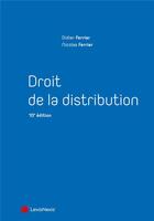 Couverture du livre « Droit de la distribution (10e édition) » de Didier Ferrier et Nicolas Ferrier aux éditions Lexisnexis