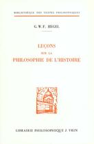 Couverture du livre « Leçons sur la philosophie de l'histoire » de Georg Wilhelm Friedrich Hegel aux éditions Vrin