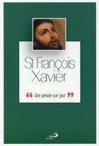 Couverture du livre « Saint Francois-Xavier » de Nicolas Rousselot aux éditions Mediaspaul