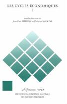 Couverture du livre « Les cycles économiques t.2 » de Jean-Paul Fitoussi et Philippe Sigogne aux éditions Presses De Sciences Po