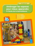 Couverture du livre « Aménager les espaces pour mieux apprendre » de Jacques Bossis aux éditions Retz