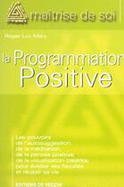Couverture du livre « La programmation positive » de Roger-Luc Mary aux éditions De Vecchi