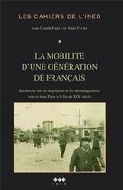 Couverture du livre « La mobilité d'une génération de francais » de Jean-Claude Farcy et Alain Faure aux éditions Puf