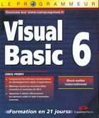 Couverture du livre « Le Programmateur Visual Basic 6 » de Greg Perry aux éditions Campuspress