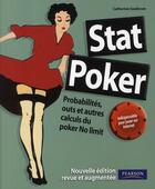 Couverture du livre « Stat poker ; probabilités, outs et autres calculs du poker no limit (2e edition) » de Catherine Szaibrum aux éditions Pearson
