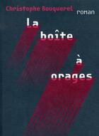 Couverture du livre « La boîte à orages » de Christophe Bouquerel aux éditions Panama