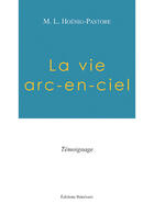 Couverture du livre « La Vie Arc-En-Ciel » de Pastore aux éditions Benevent