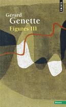 Couverture du livre « Figures III » de Gerard Genette aux éditions Points