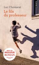 Couverture du livre « Le Fils du professeur » de Luc Chomarat aux éditions Points