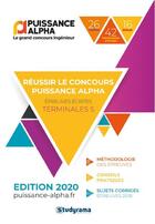 Couverture du livre « Réussir le concours Puissance Alpha ; terminale S ; épreuves écrites » de  aux éditions Studyrama