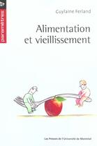 Couverture du livre « Alimentation et vieillissement » de Ferland G aux éditions Pu De Montreal
