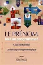 Couverture du livre « Le prénom, tout un programme ! (3e édition) » de Benoit Joe-Ann aux éditions Quebecor