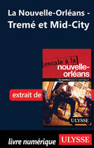 Couverture du livre « La Nouvelle-Orléans - Tremé et Mid-City » de Collectif Ulysse aux éditions Ulysse