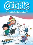 Couverture du livre « Cédric Tome 17 : qui a éteint la lumière ? » de Laudec et Raoul Cauvin aux éditions Dupuis