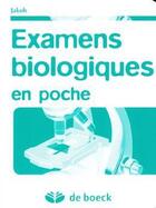 Couverture du livre « Examens biologiques en poche » de  aux éditions De Boeck Superieur