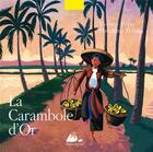 Couverture du livre « La carambole d'or » de Marcelino Truong et Yveline Feray aux éditions Picquier