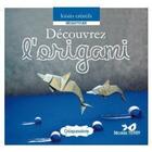 Couverture du livre « Decouvrez l'origami » de Nicolas Terry aux éditions Eurofina