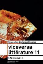 Couverture du livre « Viceversa littérature t.11/2017 ; au voleur ! » de  aux éditions D'en Bas