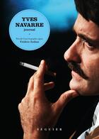 Couverture du livre « Yves Navarre, journal » de Yves Navarre aux éditions Seguier