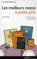 Couverture du livre « Les meilleurs restos à petits prix (édition 2008) » de Catherine Jarrige aux éditions Parigramme