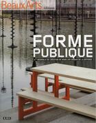 Couverture du livre « BEAUX ARTS MAGAZINE ; forme publique ; 1ère biennale de création de mobilier urbain de la Défence » de Collectf aux éditions Beaux Arts Editions